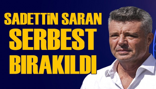 Sadettin Saran 'adli kontrol' �art�yla serbest b�rak�ld�