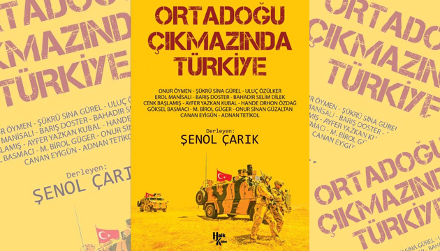 “Ortadoğu Çıkmazında Türkiye” yayınlandı