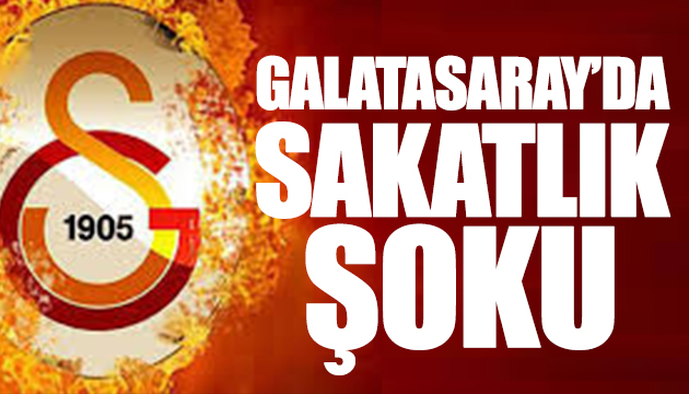 Galatasaray da sakatlık kabusu