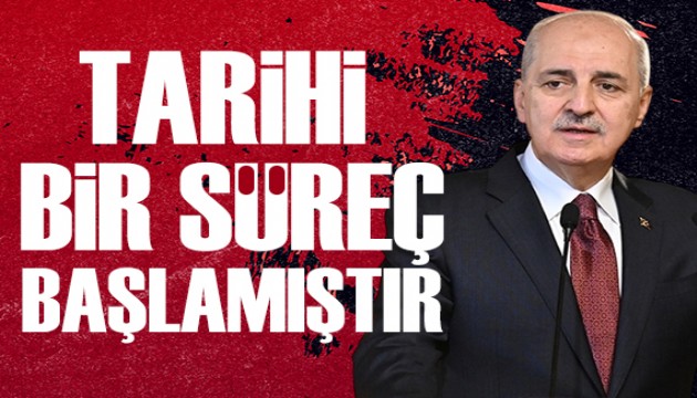 TBMM Ba�kan� Kurtulmu�: �n�m�zde tarihi bir s�re� var