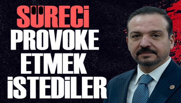 AK Partili Zorlu: Ter�rs�z T�rkiye provoke edilmek istendi!