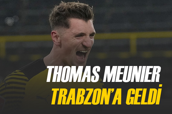 Kulübün yeni transferi Thomas Meunier Trabzon a geldi