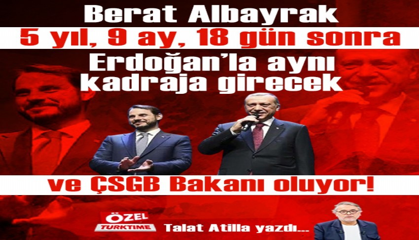 Berat Albayrak 5 y�l, 9 ay, 18 g�n sonra Erdo�an'la ayn� kadraja girecek ve �SGB Bakan� oluyor!