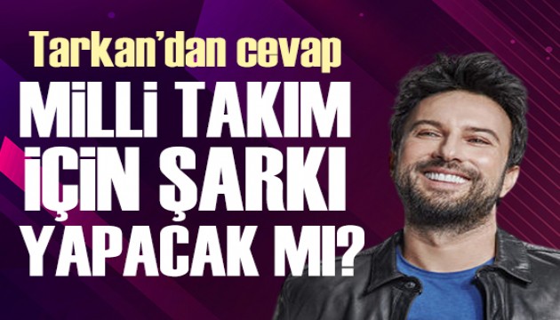 Tarkan'dan milli tak�ma yeni �ark� sorusuna cevap