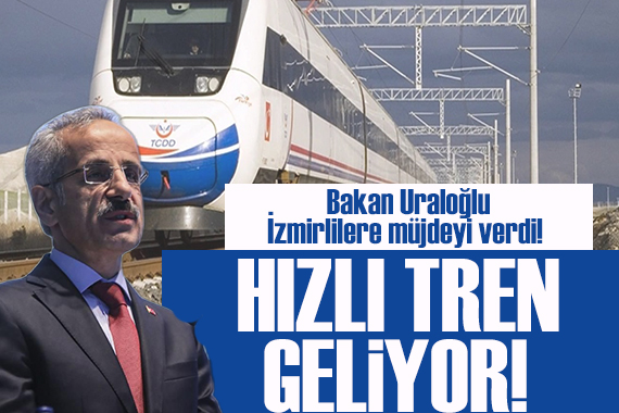 Bakan Uraloğlu İzmirlilere müjdeyi verdi!