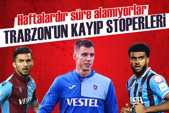 Trabzonspor un kayıp stoperleri