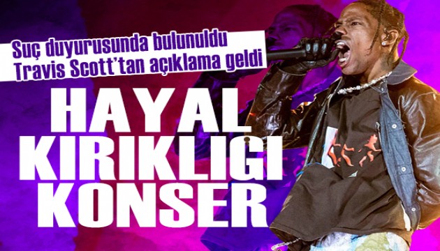 �stanbul konseri hayal k�r�kl��� yaratan Travis Scott'tan a��klama geldi