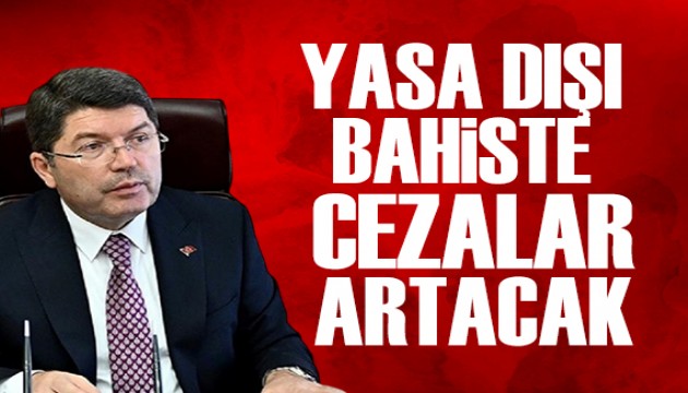 Bakan Tun: Yasa d bahis ve kumar cezalar artacak