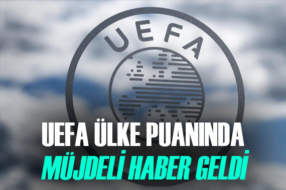 UEFA ülke puanında Türkiye ye Şampiyonlar Ligi müjdesi