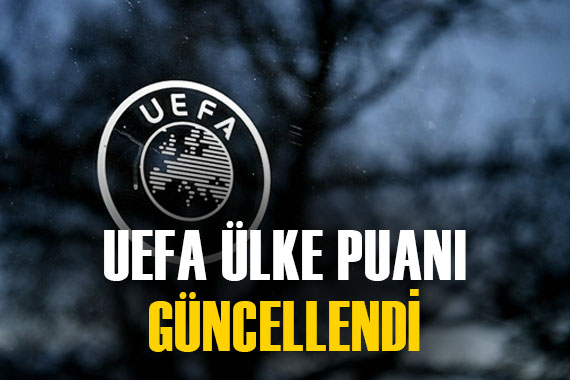 UEFA ülke puanları güncellendi! Peki Türkiye kaçıncı sırada?