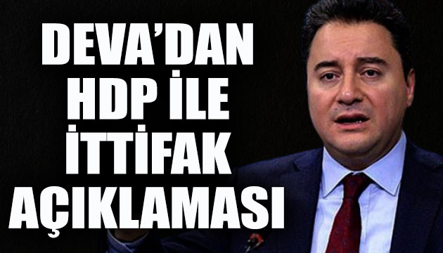 DEVA dan  HDP ile ittifak  açıklaması