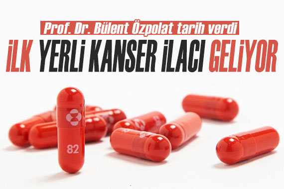 Prof. Dr. Bülent Özpolat tarih verdi: İlk yerli kanser ilacı geliyor!