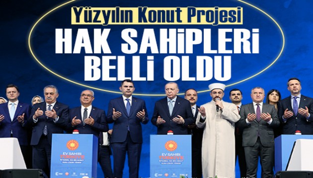 'Y�zy�l�n Konut Projesi'nde 500 bin hak sahibi belli oldu