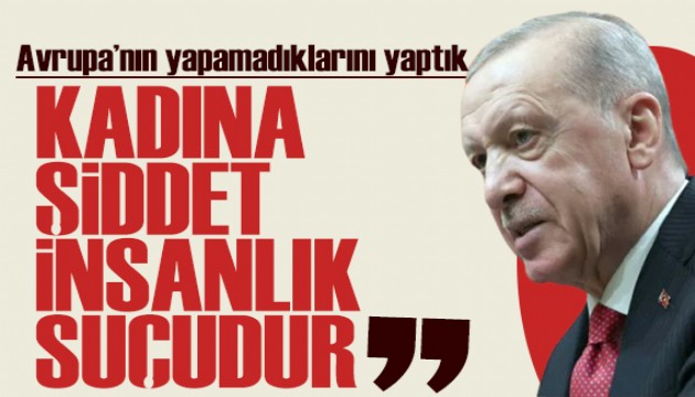 Cumhurbakan Erdoan: Kadna iddet insanlk suudur