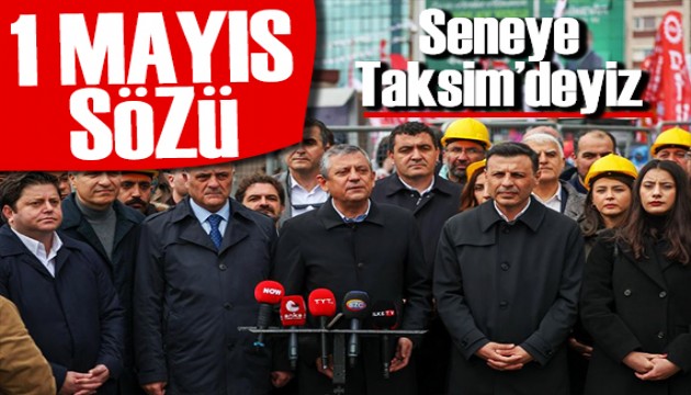 �zg�r �zel'den 1 May�s s�z�: Bu bir kararl�l�kt�r