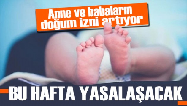 Meclis'te yoğun mesai sürüyor! Doğum izinleri uzatılıyor