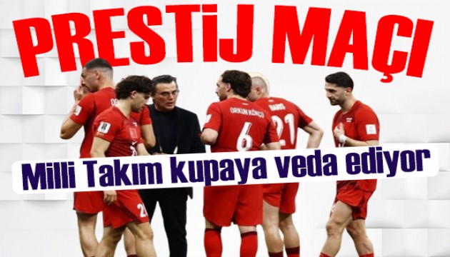 Milliler D�nya Kupas�'na veda ediyor! Prestij ma��