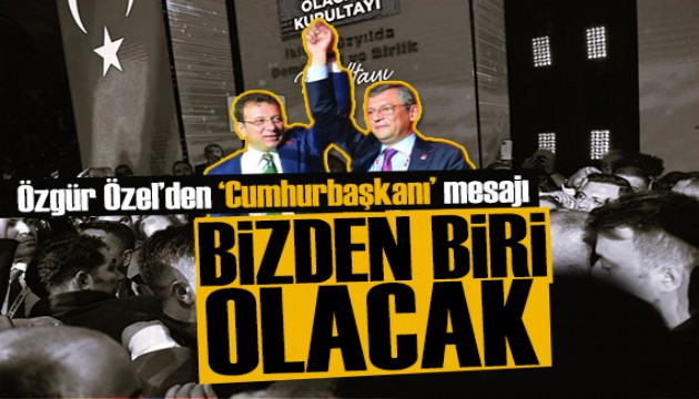�zg�r �zel Silivri'den seslendi: ��imizden biri Cumhurba�kan� olacak
