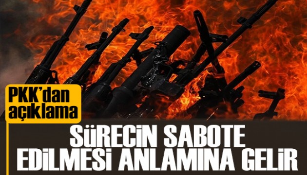 PKK'dan mesaj: S�recin sabote edilmesi anlam�na gelir