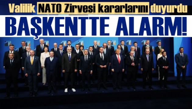 Ba�kentte NATO Zirvesi tedbirleri! Valilik a��klad�