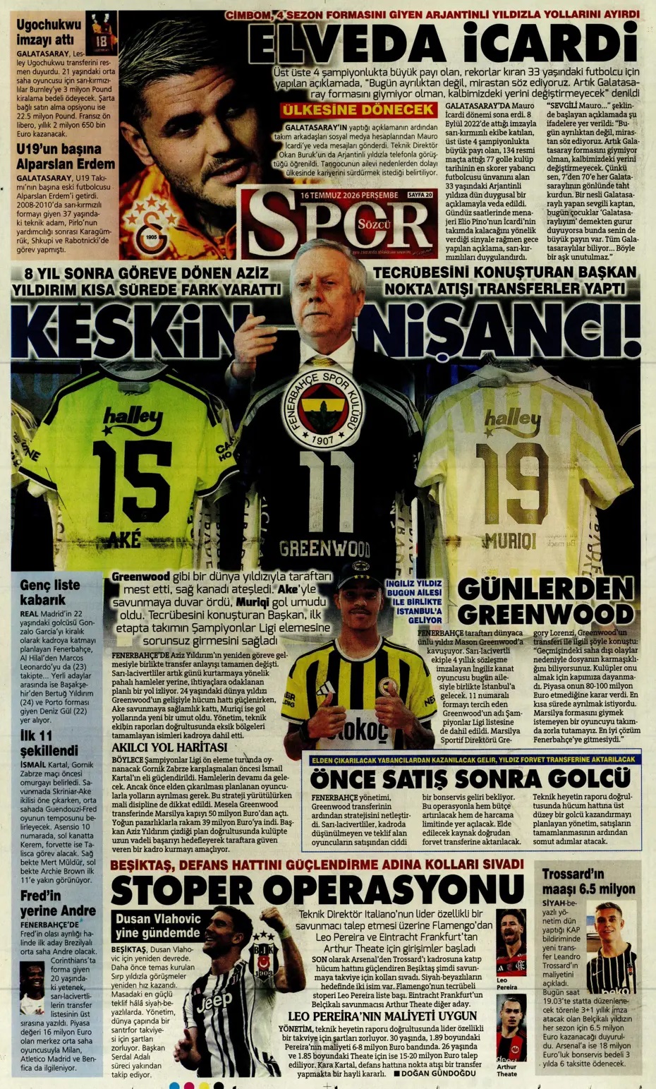 Aziz Yıldırım fark yarattı! Spor basını bugün ne yazdı? (16 Temmuz) - 5. fotoğraf