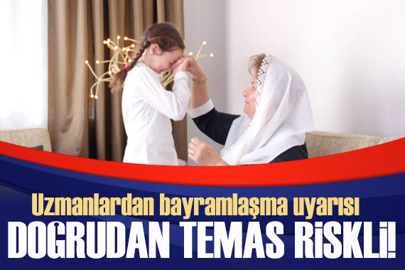 Uzmandan  bayramlaşma  uyarısı