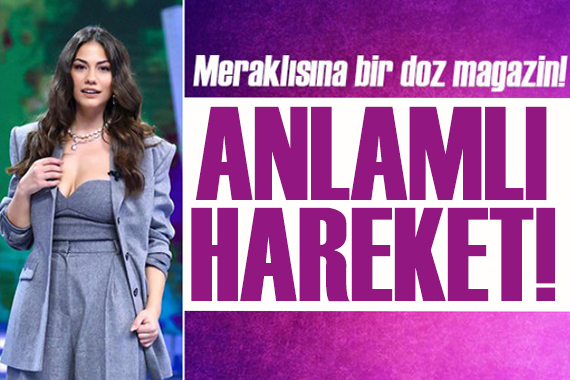 Demet Özdemir den doğum günü için anlamı hareket!