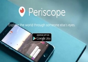 Periscope Şimdi de  Android de...