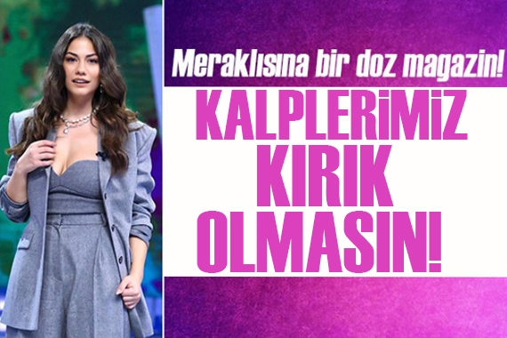 Demet Özdemir: Kalplerimiz kırık olmasın!