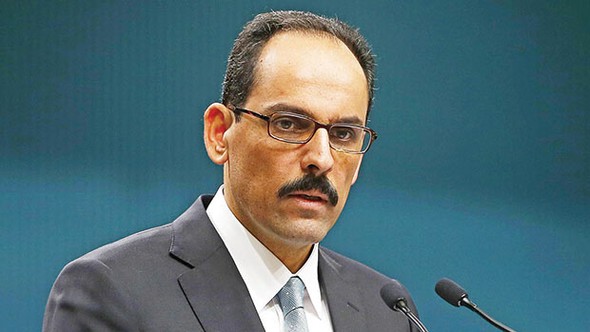 Kalın dan önemli açıklama!