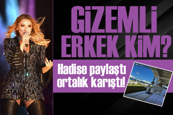 Hadise nin fotoğrafındaki gizemli erkek kafa karıştırdı! Gömlek sorunu