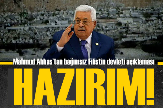 Filistin Devlet Başkanı Abbas: Gazze Şeridi nde yönetimi devralmaya hazırım