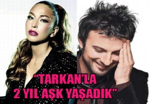 Tarkan ın eski sevgilisi Nil Özalp tan ŞOK İtiraflar...