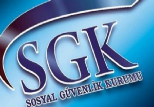 SGK ya Borcu Olan Şirketler Acele Etsin!