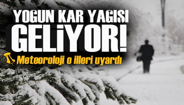 Meteoroloji İl İl uyardı: Yoğun kar yağışı geliyor