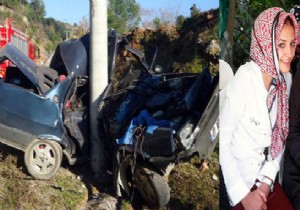 Antalya da korkunç kazada Gamze feci şekilde can verdi...