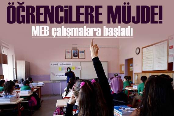 Yaz tatili erkene alındı! Öğrencilere MEB den müjde!
