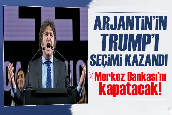 Arjantin in Trump ı seçimi kazandı: Merkez Bankası nı kapatacak!