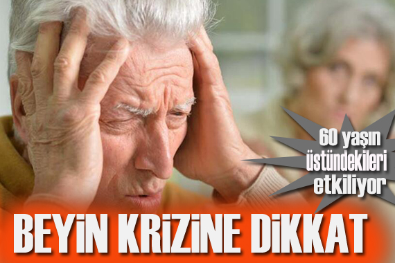 Uzman isim altını çizdi! Beyin krizine dikkat!