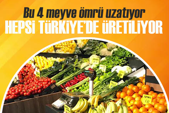 Ömrü uzatan 4 meyve açıklandı: Hepsi Türkiye de üretiliyor!