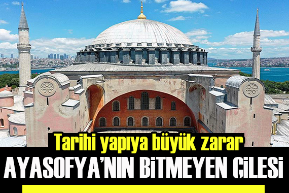 Tarihi esere büyük zarar: Ayasofya’da mermerler kırılıyor