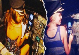 İşte Pilotun Başını Yakan O Fotoğraflar!