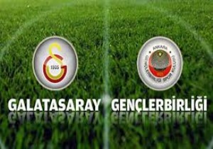 Galatasaray - Gençlerbirliği Maçı !