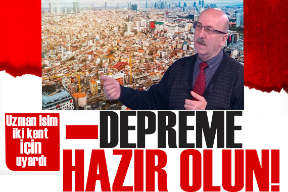 Uzman isim iki kent için uyardı: Depreme hazır olun