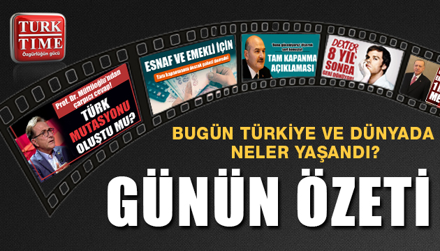 1 Mayıs 2021 / Turktime Günün Özeti