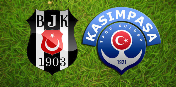 Kasımpaşa - Beşiktaş maçında 11 ler belli oldu