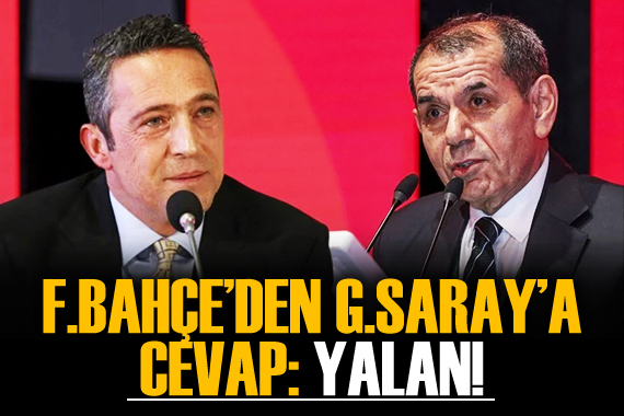 Fenerbahçe den Galatasaray a cevap: Yalan!