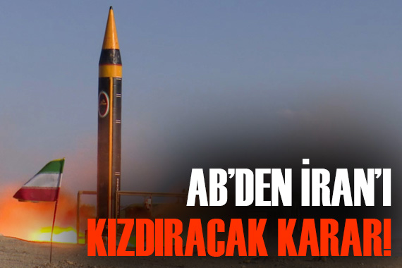 AB den İran ı kızdıracak karar