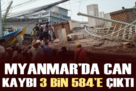 Myanmar daki depremlerde can kaybı 3 bin 354 e yükseldi