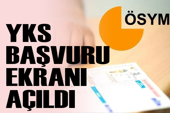 YKS başvuruları için son gün ne zaman? YKS başvuru tarihleri